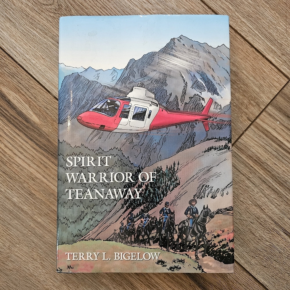 Spirit Warrior of Teanaway by Terry L. Bigelow‎ Inscribed Signed 2008 Hardcover
